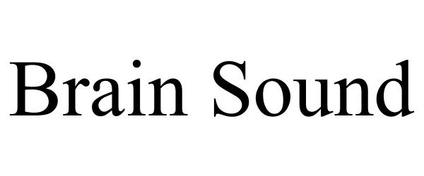Trademark Logo BRAIN SOUND