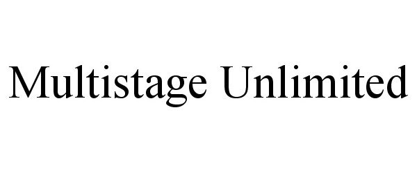 Trademark Logo MULTISTAGE UNLIMITED