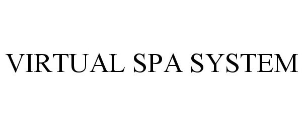  VIRTUAL SPA SYSTEM