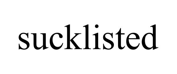  SUCKLISTED