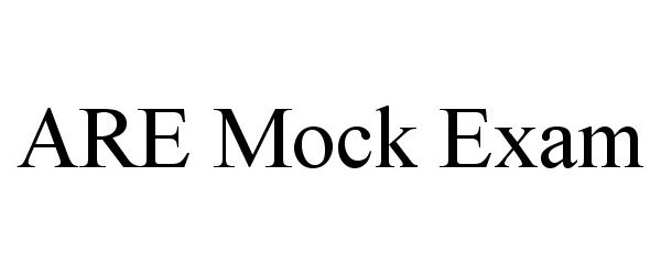 Trademark Logo ARE MOCK EXAM