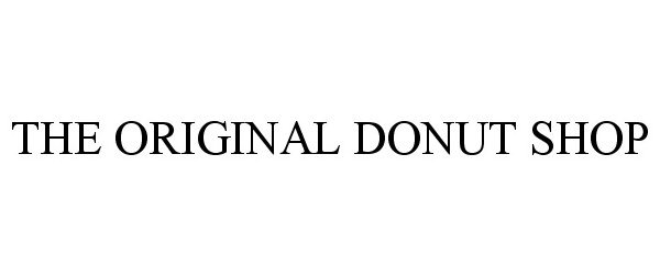 Trademark Logo THE ORIGINAL DONUT SHOP