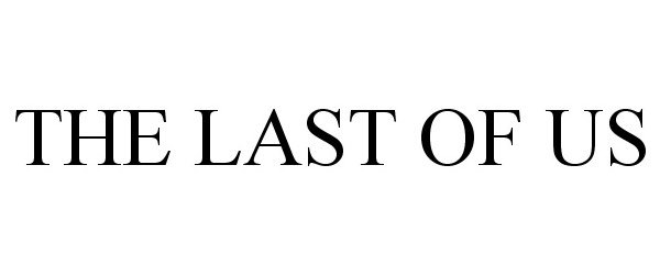 Trademark Logo THE LAST OF US