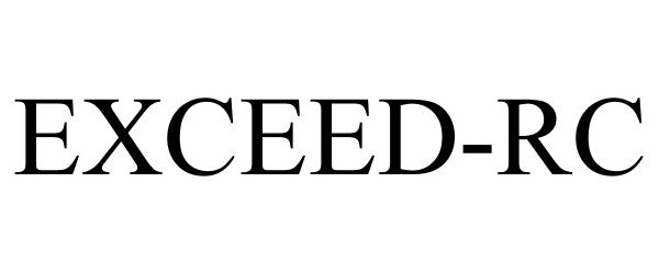 Trademark Logo EXCEED-RC
