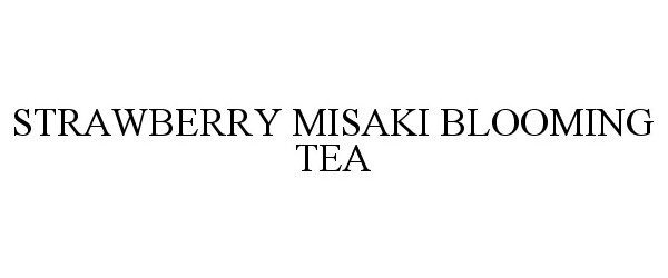  STRAWBERRY MISAKI BLOOMING TEA