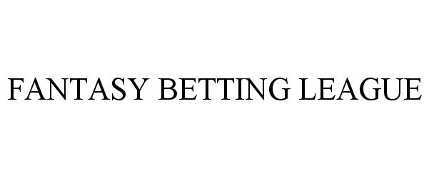 Trademark Logo FANTASY BETTING LEAGUE