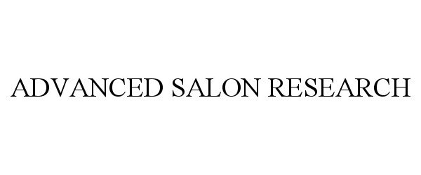  ADVANCED SALON RESEARCH