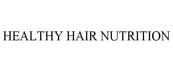  HEALTHY HAIR NUTRITION