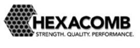 Trademark Logo HEXACOMB STRENGTH. QUALITY. PERFORMANCE.