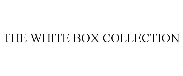  THE WHITE BOX COLLECTION
