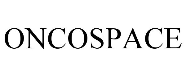 Trademark Logo ONCOSPACE