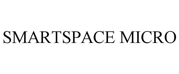 Trademark Logo SMARTSPACE MICRO