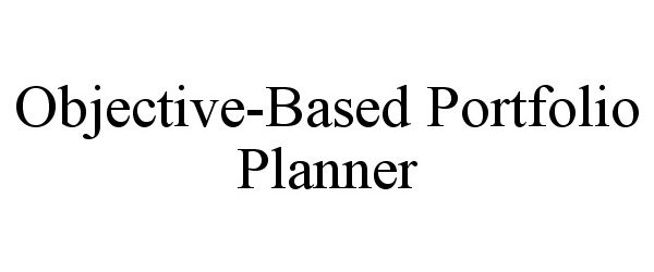  OBJECTIVE-BASED PORTFOLIO PLANNER