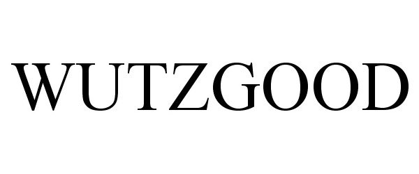 Trademark Logo WUTZGOOD