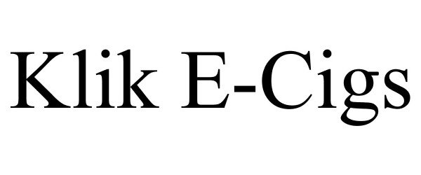 Trademark Logo KLIK E-CIGS