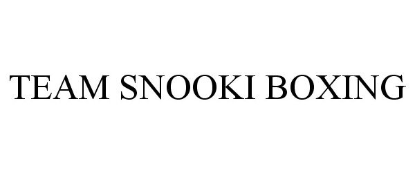 Trademark Logo TEAM SNOOKI BOXING