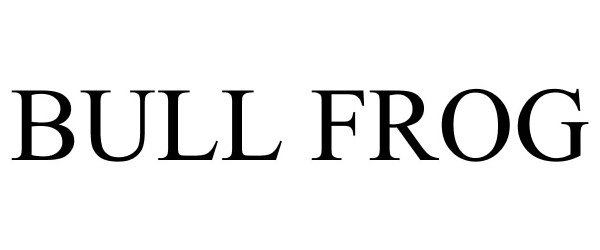 Trademark Logo BULL FROG