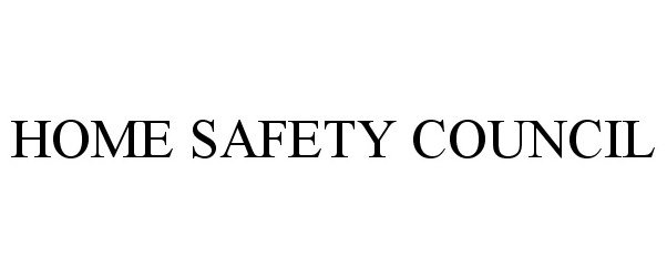  HOME SAFETY COUNCIL