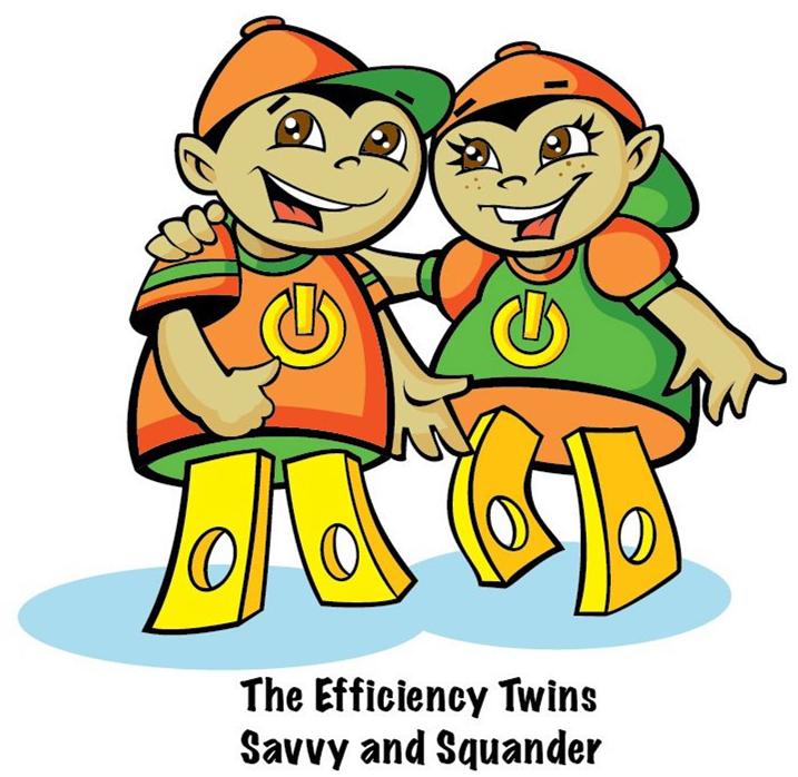  THE EFFICIENCY TWINS SAVVY AND SQUANDER