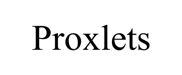 PROXLETS