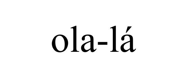 Trademark Logo OLA-LÃ