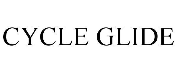 Trademark Logo CYCLE GLIDE