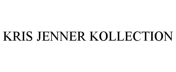 Trademark Logo KRIS JENNER KOLLECTION