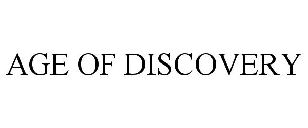 Trademark Logo AGE OF DISCOVERY