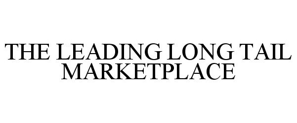 Trademark Logo THE LEADING LONG TAIL MARKETPLACE