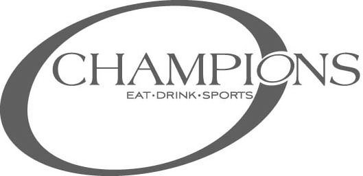 Trademark Logo O CHAMPIONS EATÂ· DRINKÂ· SPORTS