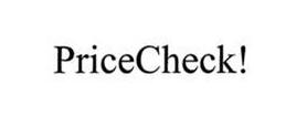 Trademark Logo PRICECHECK!