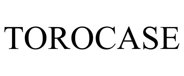 Trademark Logo TOROCASE