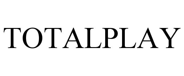 Trademark Logo TOTALPLAY