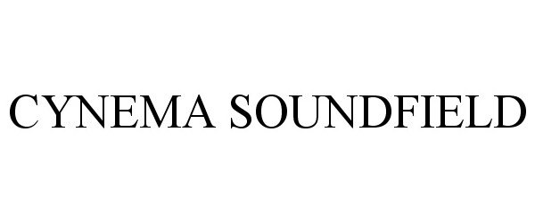 Trademark Logo CYNEMA SOUNDFIELD