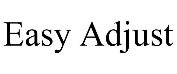 Trademark Logo EASY ADJUST