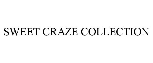  SWEET CRAZE COLLECTION