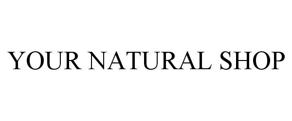  YOUR NATURAL SHOP