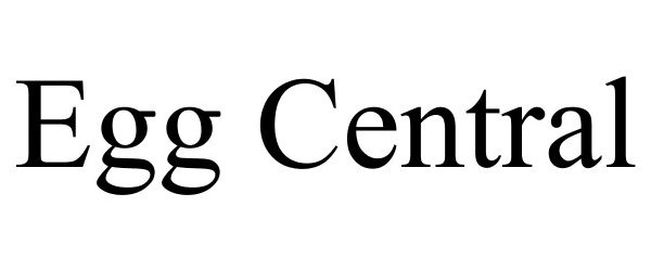 Trademark Logo EGG CENTRAL