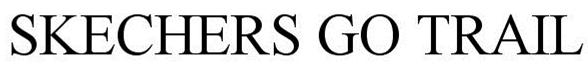 Trademark Logo SKECHERS GO TRAIL