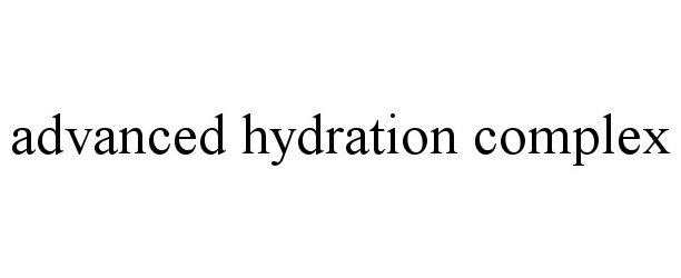 Trademark Logo ADVANCED HYDRATION COMPLEX