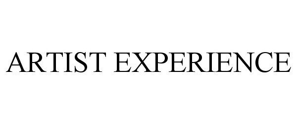 Trademark Logo ARTIST EXPERIENCE