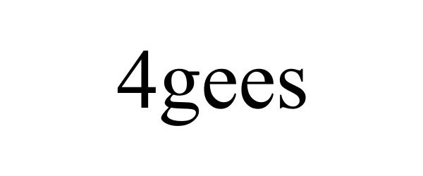  4GEES