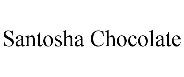  SANTOSHA CHOCOLATE