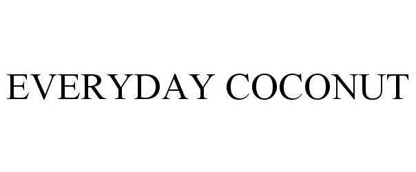 Trademark Logo EVERYDAY COCONUT