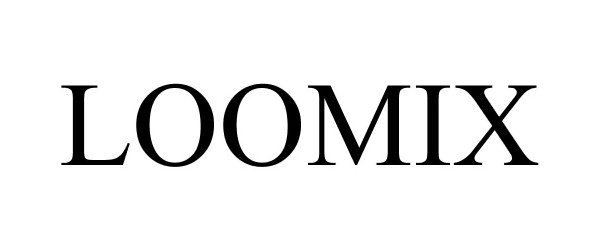 Trademark Logo LOOMIX