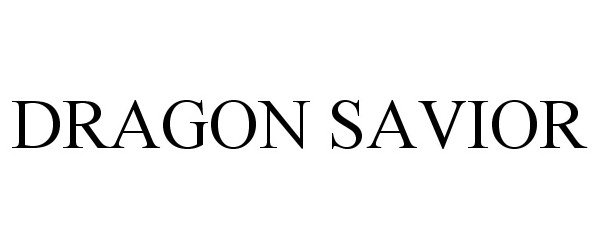 Trademark Logo DRAGON SAVIOR
