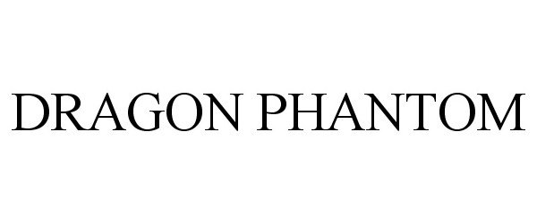 Trademark Logo DRAGON PHANTOM