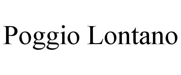 Trademark Logo POGGIO LONTANO