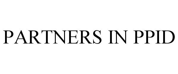Trademark Logo PARTNERS IN PPID