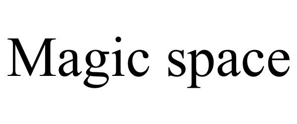 Trademark Logo MAGIC SPACE